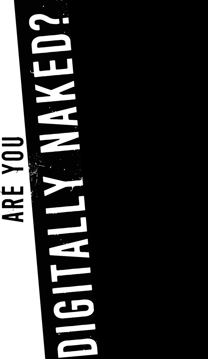 Poster artwork reading: Are you digitally naked?